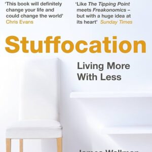 stuffocation-minimalism-james-wallman